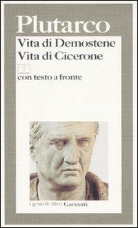 Vita di Demostene-Vita di Cicerone. Testo greco a fronte - Plutarco - copertina