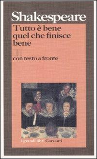 Tutto è bene quel che finisce bene. Testo inglese a fronte - William Shakespeare - copertina