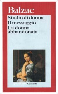 Studio di donna-Il messaggio-La donna abbandonata - Honoré de Balzac - copertina