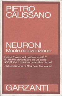 Neuroni. Mente ed evoluzione - Pietro Calissano - copertina