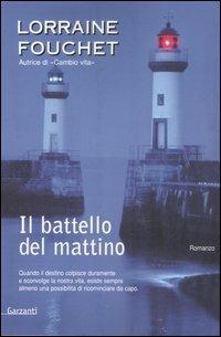 Il battello del mattino - Lorraine Fouchet - copertina