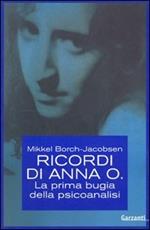 Ricordi di Anna O. La prima bugia della psicoanalisi