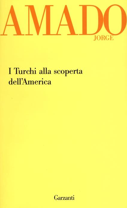 I turchi alla scoperta dell'America - Jorge Amado - copertina