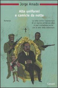 Alte uniformi e camicie da notte - Jorge Amado - copertina