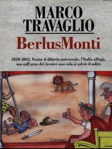 BerlusMonti. La cronaca dell'Italia travolta dal bunga bunga sul «Fatto Quotidiano» - Marco Travaglio - copertina