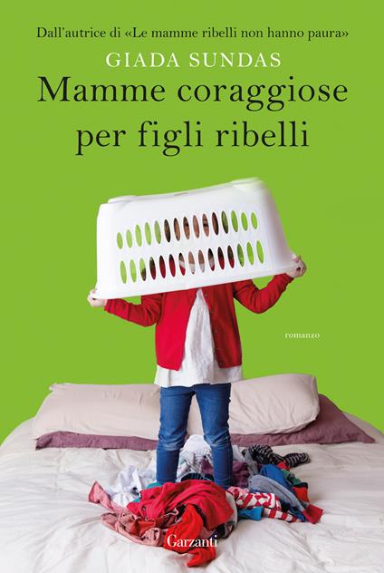 Mamme coraggiose per figli ribelli - Giada Sundas - ebook