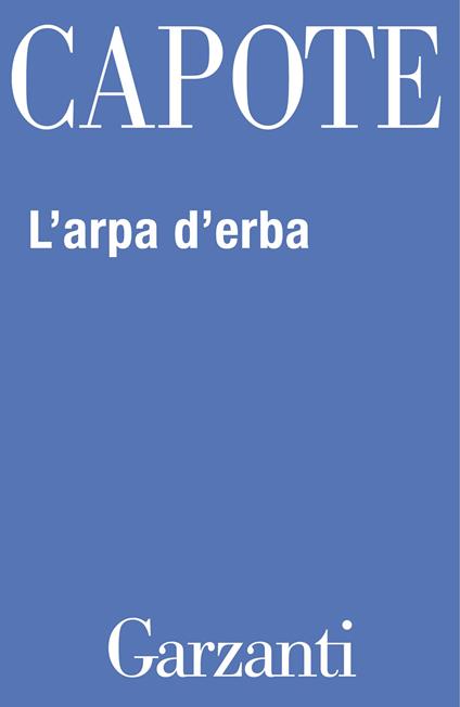 L' arpa d'erba - Truman Capote,Bruno Tasso - ebook