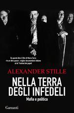 Nella terra degli infedeli. Mafia e politica