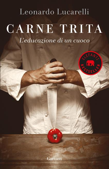 Carne trita. L'educazione di un cuoco - Leonardo Lucarelli - copertina