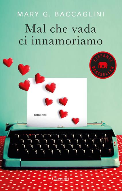 Mal che vada ci innamoriamo - Mary G. Baccaglini - copertina