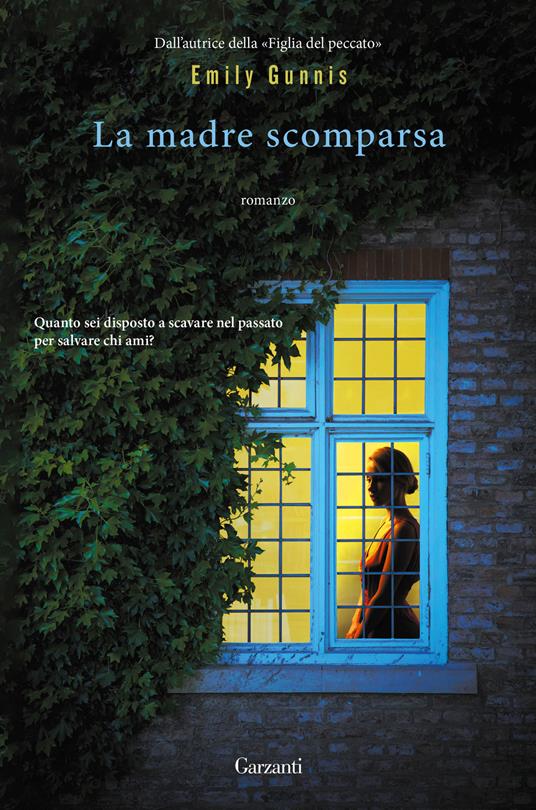 La madre scomparsa - Emily Gunnis - copertina