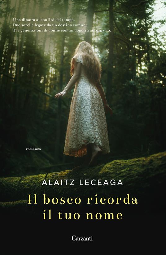 Il bosco ricorda il tuo nome - Alaitz Leceaga,Vera Sarzano - ebook