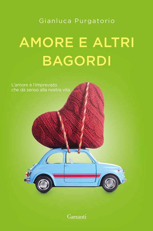 Amore e altri bagordi - Gianluca Purgatorio - copertina