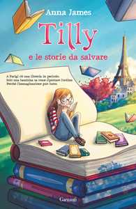 Libro Tilly e le storie da salvare Anna James