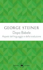 Dopo Babele. Aspetti del linguaggio e della traduzione