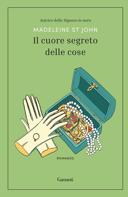 Il cuore segreto delle cose - Madeleine St John - copertina