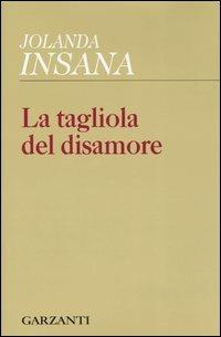 La tagliola del disamore - Jolanda Insana - copertina