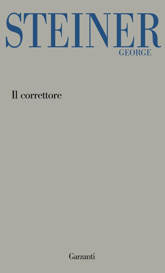 Il correttore - George Steiner - copertina