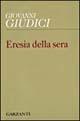 Eresia della sera - Giovanni Giudici - copertina