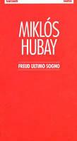 Freud ultimo sogno - Miklos Hubay - copertina