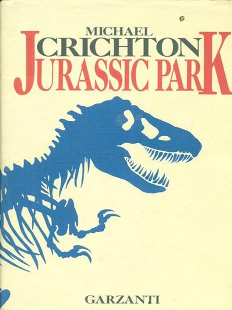 JURASSIC PARK, MICHAEL CRICHTON, GARZANTI EDITORE S.P.A