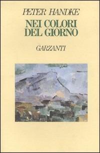 Nei colori del giorno - Peter Handke - copertina