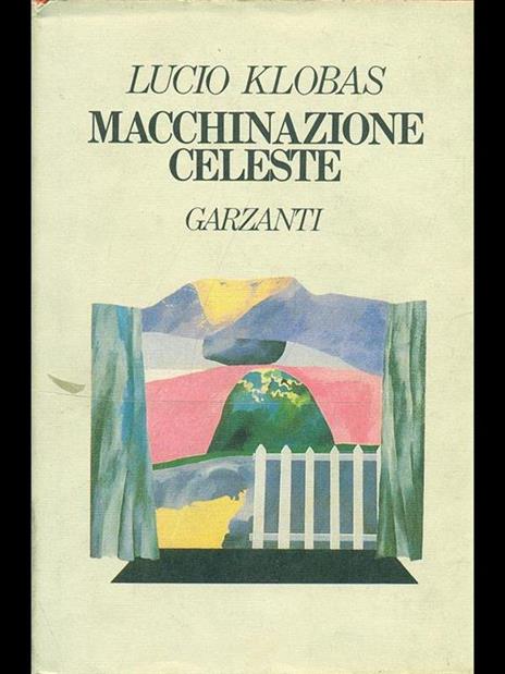 Macchinazione celeste - Lucio Klobas - 3