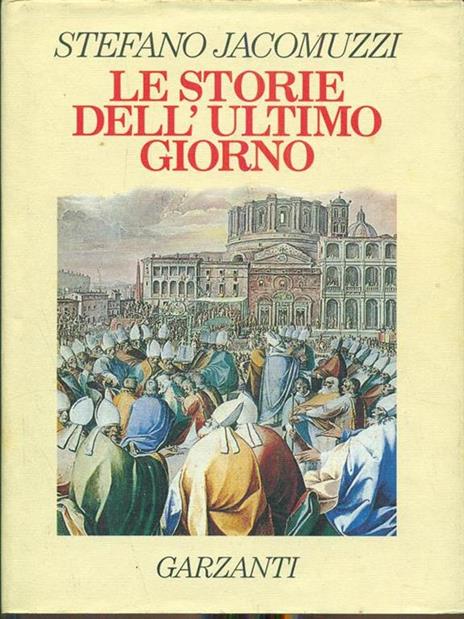 Le storie dell'ultimo giorno - Stefano Jacomuzzi - 3