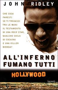 All'inferno fumano tutti - John Ridley - copertina