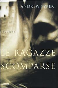 Le ragazze scomparse - Andrew Pyper - copertina