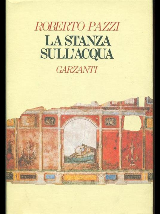 La stanza sull'acqua - Roberto Pazzi - 3