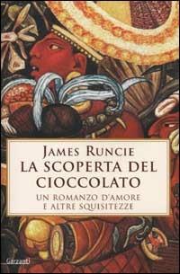 La scoperta del cioccolato - James Runcie - copertina