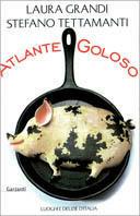 Atlante goloso. Luoghi e delizie d'Italia