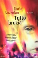 Tutto brucia - Dario Buzzolan - copertina