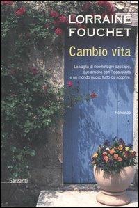 Cambio vita - Lorraine Fouchet - copertina