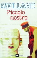 Piccolo mostro - Mickey Spillane - copertina