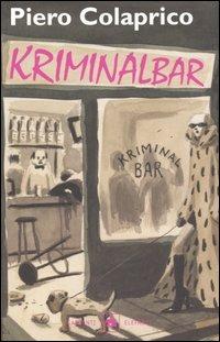 Kriminalbar - Piero Colaprico - copertina