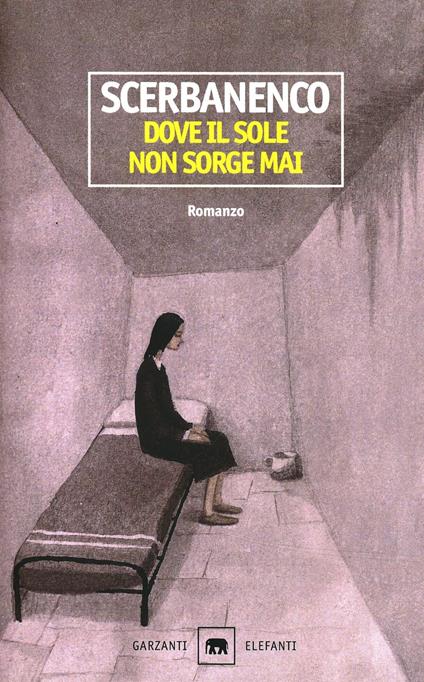 Dove il sole non sorge mai - Giorgio Scerbanenco - copertina