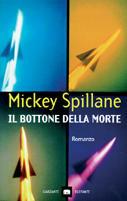 Il bottone della morte - Mickey Spillane - copertina