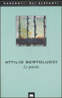 Le poesie - Attilio Bertolucci - copertina