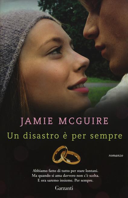 Un disastro è per sempre - Jamie McGuire - copertina