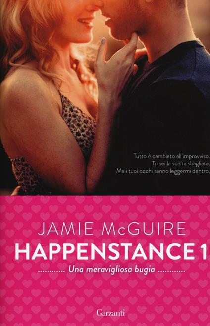 Una meravigliosa bugia. Happenstance. Vol. 1 - Jamie McGuire - copertina