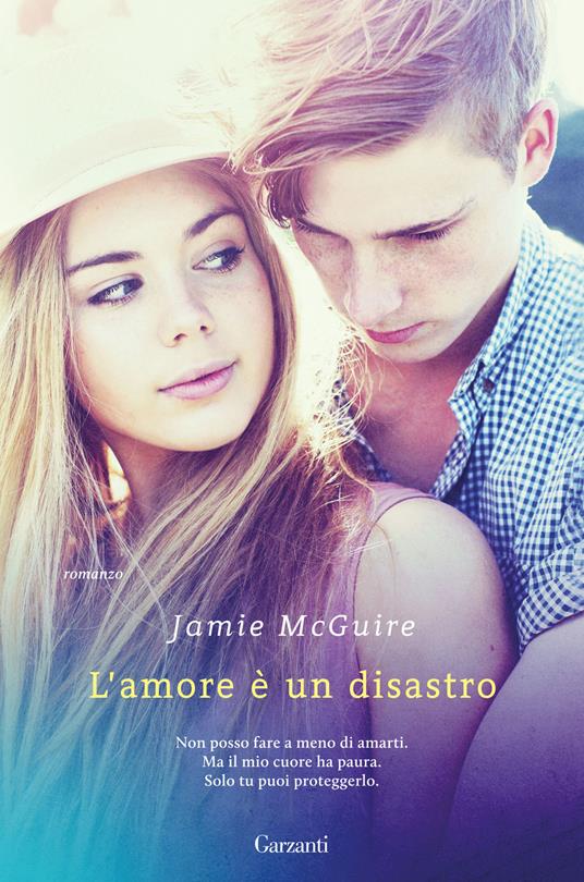 L' amore è un disastro - Jamie McGuire - Libro - Garzanti - Narratori  moderni