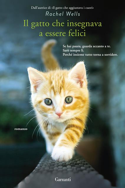 Il gatto che donava allegria - Rachel Wells - Libro Garzanti 2018,  Narratori moderni