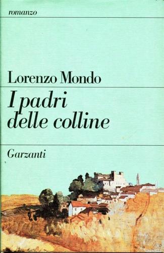 I padri delle colline - Lorenzo Mondo - copertina