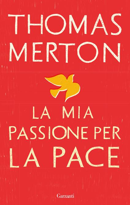 La mia passione per la pace - Thomas Merton - copertina