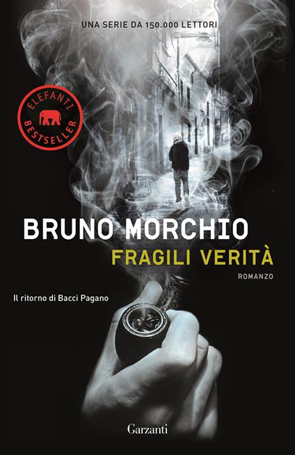 Fragili verità. Il ritorno di Bacci Pagano - Bruno Morchio - copertina