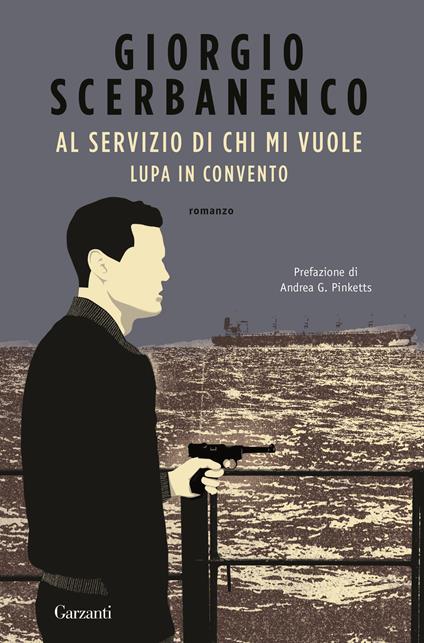 Al servizio di chi mi vuole-Lupa in convento - Giorgio Scerbanenco - copertina