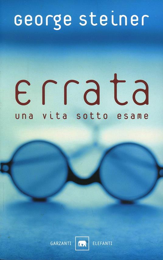 Errata. Una vita sotto esame - George Steiner - copertina