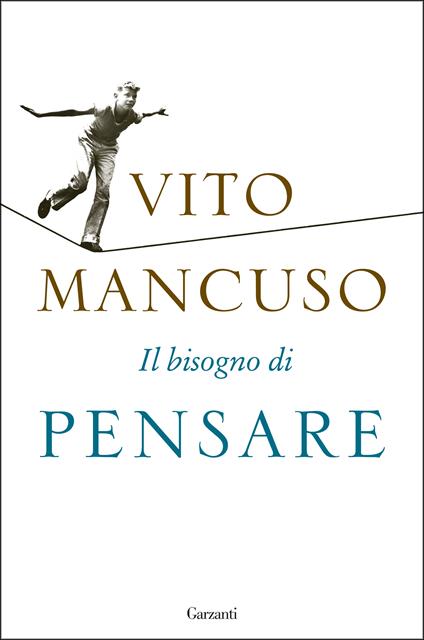 Il bisogno di pensare - Vito Mancuso - copertina